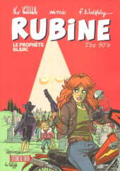 Rubine (The 90's) -1TL- Le prophète blanc