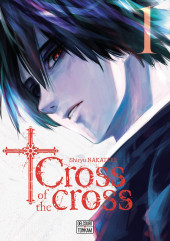 Cross of the cross -1- Tome 1