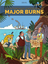 Les Étranges Enquêtes du Major Burns -3- Les pittoresques expéditions du Major Burns