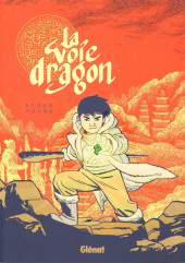La voie Dragon - La Voie Dragon