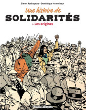 Une histoire de solidarités -1- Les origines
