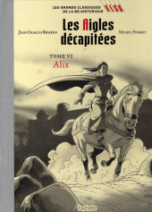 Les grands Classiques de la BD historique Vécu - La Collection -103- Les Aigles décapitées - Tome VI : Alix