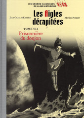Les grands Classiques de la BD historique Vécu - La Collection -104- Les Aigles décapitées - Tome VII : Prisonnière du donjon