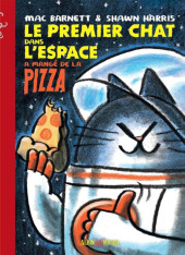 Le premier chat dans l’espace a mangé de la pizza - Tome 1