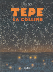 Tepe - La Colline
