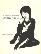 (AUT) Saeki, Toshio -2006- Les premiers dessins de Toshio Saeki