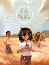 Lulu et Nelson -3a2024- La lionne blanche