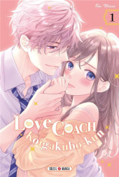 Love coach Koigakubo-kun -1- Tome 1