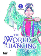 The world is dancing -2- Tome 2