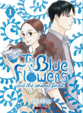 The blue flowers and the ceramist forest -1- Tome 1