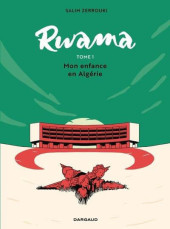 Rwama -1- Mon enfance en Algérie (1975-1992)