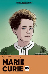 Ils ont changé le monde -4- Marie Curie