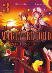 Magia Record -3- Tome 3