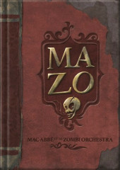 Mac Abbé et le Zombi Orchestra - MAZO - Mac Abbé et le Zombi Orchestra - MAZO (Livre cd)