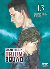 Manchuria Opium Squad -13- Tome 13