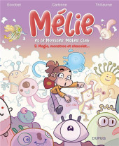 Mélie et le Monster Maker Club -3- Magie, monstres et chocolat...