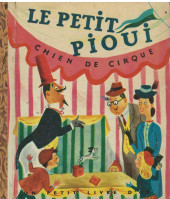 Un petit livre d'or -4- Le petit Pioui chien de cirque