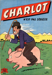 Charlot (SPE) -8d1958- Charlot n'est pas sérieux !