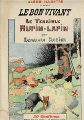 Album Illustré du journal Le Bon Vivant - Le terrible Rupin-Lapin