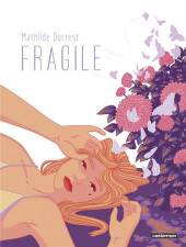 Fragile (Ducrest) - Fragile