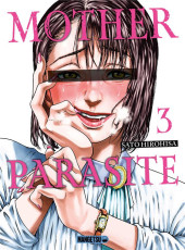 Mother parasite -3- Tome 3