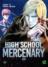 High School Mercenary -4- Tome 4