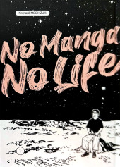 No Manga No Life -1- Volume 1