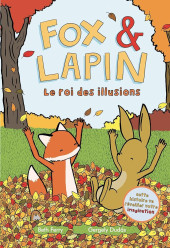 Fox & Lapin -2- Le roi des illusions