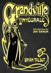 Grandville (2009) -INTa2009- Grandville L'Intégrale: The Complete Grandville Series