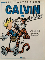 Calvin et Hobbes -3a1993/11- On est fait comme des rats !