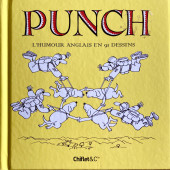 Punch - Punch : l'humour anglais en 91 dessins