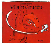 (AUT) Bertrand, Cécile - Vilain coucou