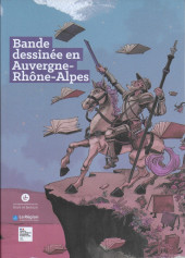 (Catalogues) Éditeurs, agences, festivals, fabricants de para-BD... -5- Bande dessinée en Auvergne-Rhône-Alpes