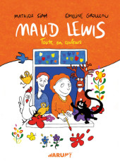 Maud Lewis, toute en couleurs