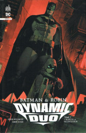 Batman & Robin - Dynamic Duo -1- L'heure de la réconciliation