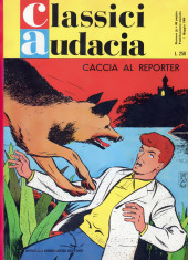Classici Audacia -30- Ric Roland - Caccia al reporter
