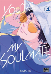 You're my soulmate -1- Tome 1