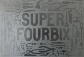 Super Fourbi Géant -4- Super Fourbix