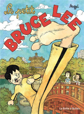 Le petit Bruce Lee - Le Petit Bruce Lee