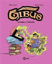 Gibus (Les folles aventures de) -2- Fantôme et sorcière
