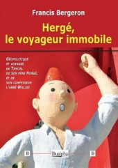 (AUT) Hergé -195a2022- Hergé, le voyageur immobile