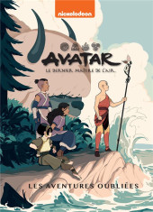 Avatar, le dernier maître de l'air (Hachette) -7- Les aventures oubliées