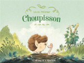 Choupisson -1- La vie en ver