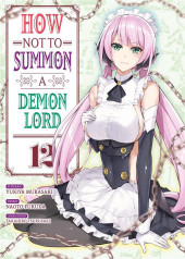How not to summon a Demon Lord -12- Tome 12
