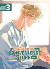 Dangerous Convenience Store -3- Tome 3