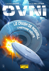 OVNI (Bourret/Pelletier) -2- Le crash de Roswell