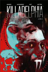 Killadelphia -3- Tome 3