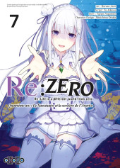 Re:Zero (Re: Life in a different world from zero) -407- Quatrième arc - le Sanctuaire et la Sorcière de l'Avarice Vol.7