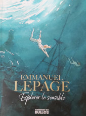 (AUT) Lepage, Emmanuel -2022- Emmanuel Lepage - Explorer le sensible