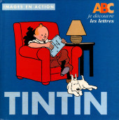 Tintin (Images en action) -1FL- ABC je découvre les lettres